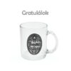 Üveg bögre 0,3l Gratulálok fémcímkés