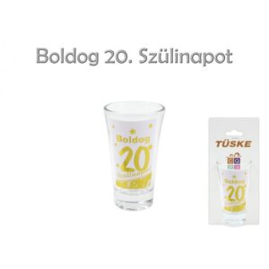 Pálinkás pohár Boldog 20. Szülinapot 9cm