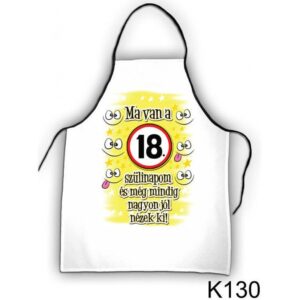 Kötény Ma van a 18. szülinapom