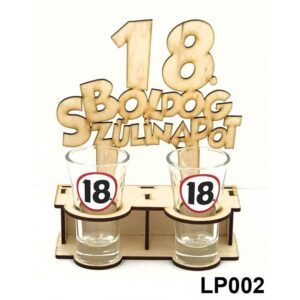 Fa pálinkás pohár tartó 18. Boldog Szülinapot