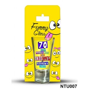 Neves pálinkás pohár 0,75 ml 70 évembe került
