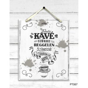 Dekor Falikép - Fekete kávé - Ajándék Nőknek, Férfiaknak