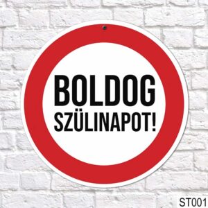 Sebességkorlátozó tábla Boldog Szülinapot 40cm
