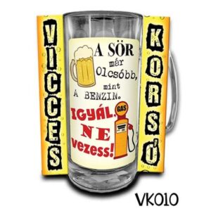 VK010-1632745916669.jpg Vicces Korsó 0,33 L A sör már olcsóbb mint a benzin